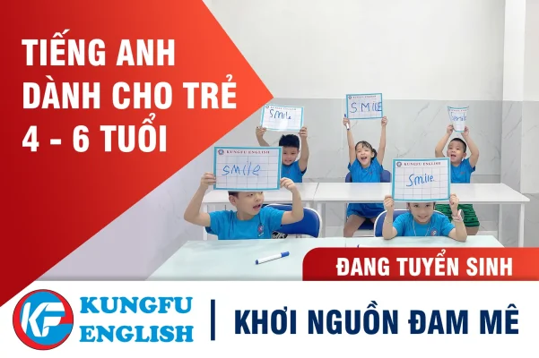 Lớp học tiếng Anh cho thiếu nhi 4 - 6 tuổi